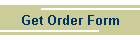 Get Order Form